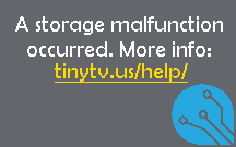 TinyTV Storage error TinyTV 2